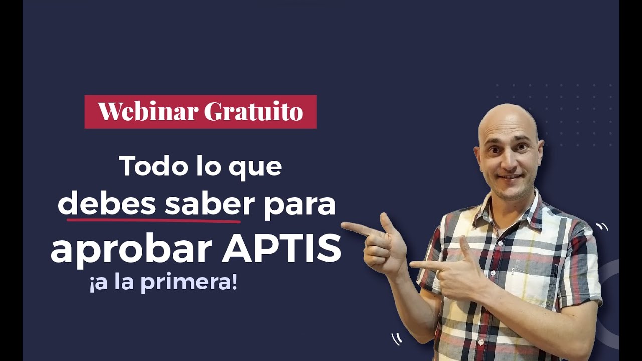 CLASE APTIS GRATIS 🎉 con estrategias para aprobar Aptis a la primera