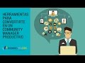 Herramientas para Community Manager