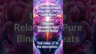 Fall into Deep Sleep with 174hz Delta Wave Binaural Beats #shorts