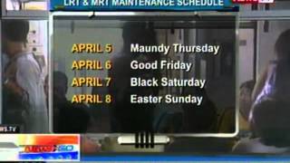 NTG: LRT at MRT, tigil-operasyon sa April 5-8, 2012 para sa kanilang yearly maintenance (032212)