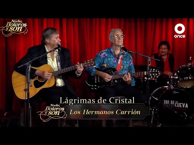 Lágrimas de Cristal - Los Hermanos Carrión - Noche, Boleros y Son