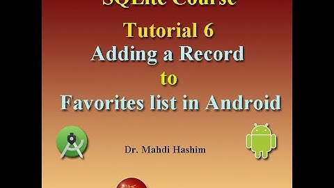 SQLite Course Tutorial 6: adding a record in favorites list in SQLite database in android studio