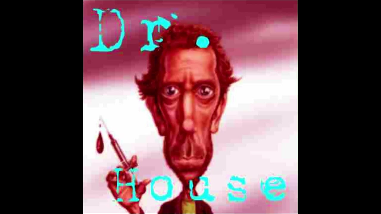 Dr, House
