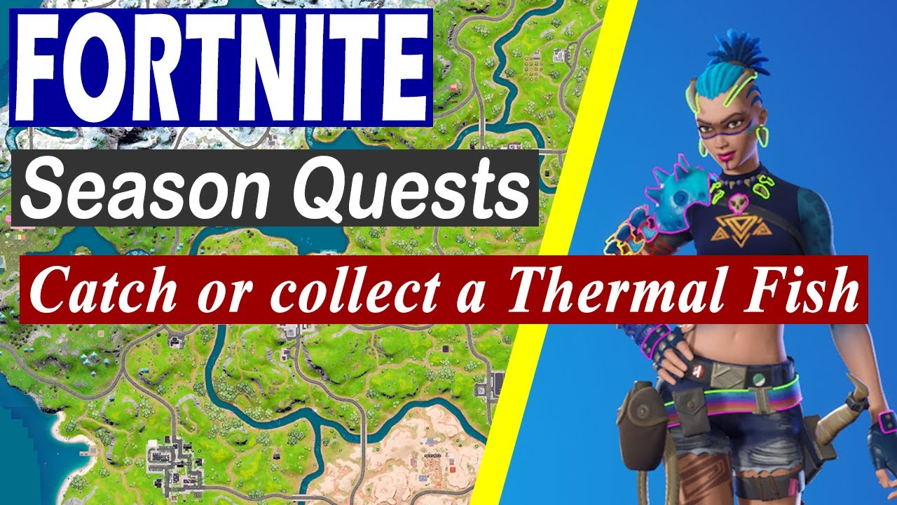 Catch or collect a Thermal Fish - Fortnite (Chapter 3, Season 2 Quest)