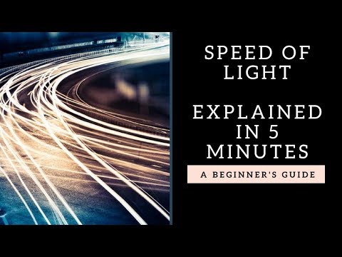 The speed of light explained  in 3 minutes