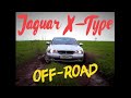 На что способен Jaguar X-Type 3.0 AWD 2005 года ВНЕ ДОРОГ ?! Обзор НАСТОЯЩЕГО ДЖЕНТЛЬМЕНА из Англии.