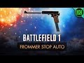 Battlefield 1: Frommer Stop Auto Review (Weapon Guide) | BF1 Weapons | BF1 Multiplayer Gameplay