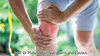 What is Joint or Muscles Pain l its Common Symptoms,Causes l