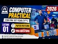 Computer Practicals 2026 | Paper Pattern + Viva Questions | Lecture no 1