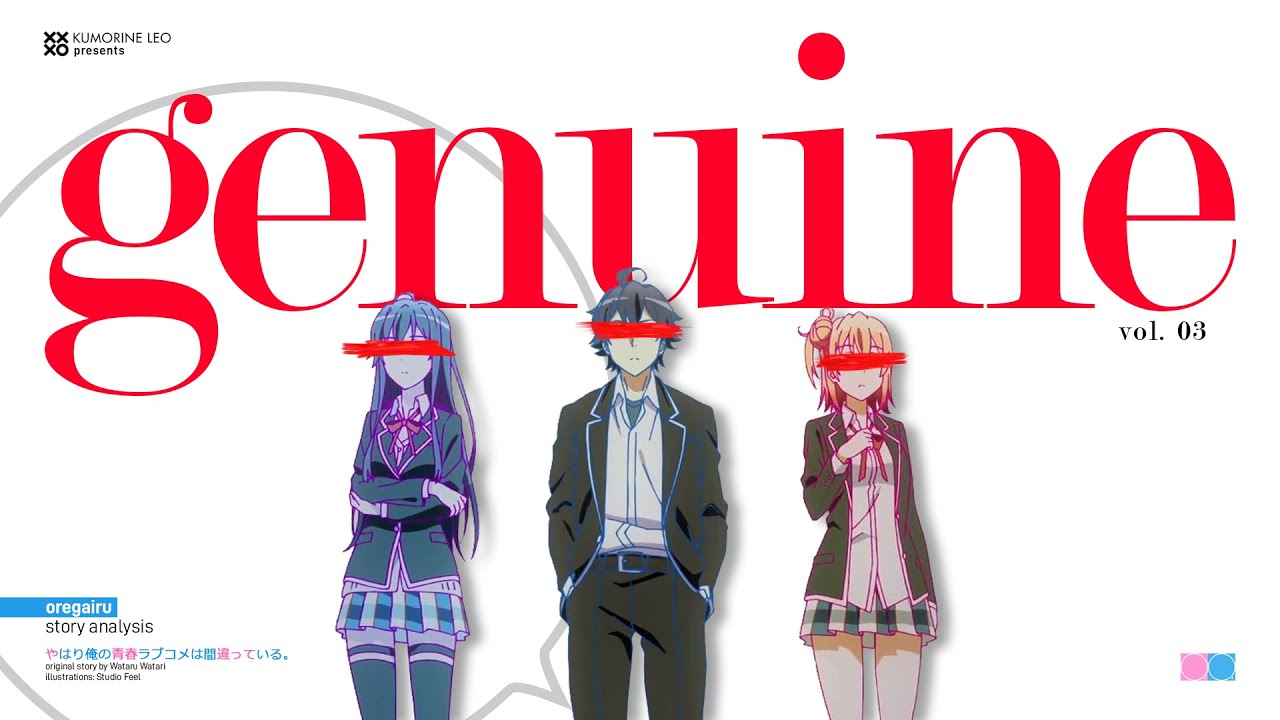 what is ''something genuine''? | Oregairu story analysis