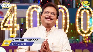 FULL EPISODE! 4001 - Taarak Mehta Ka Ooltah Chashmah - NEW Episodes | तारक मेहता का उल्टा चश्मा