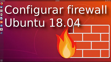 Como configurar o firewall no Ubuntu?
