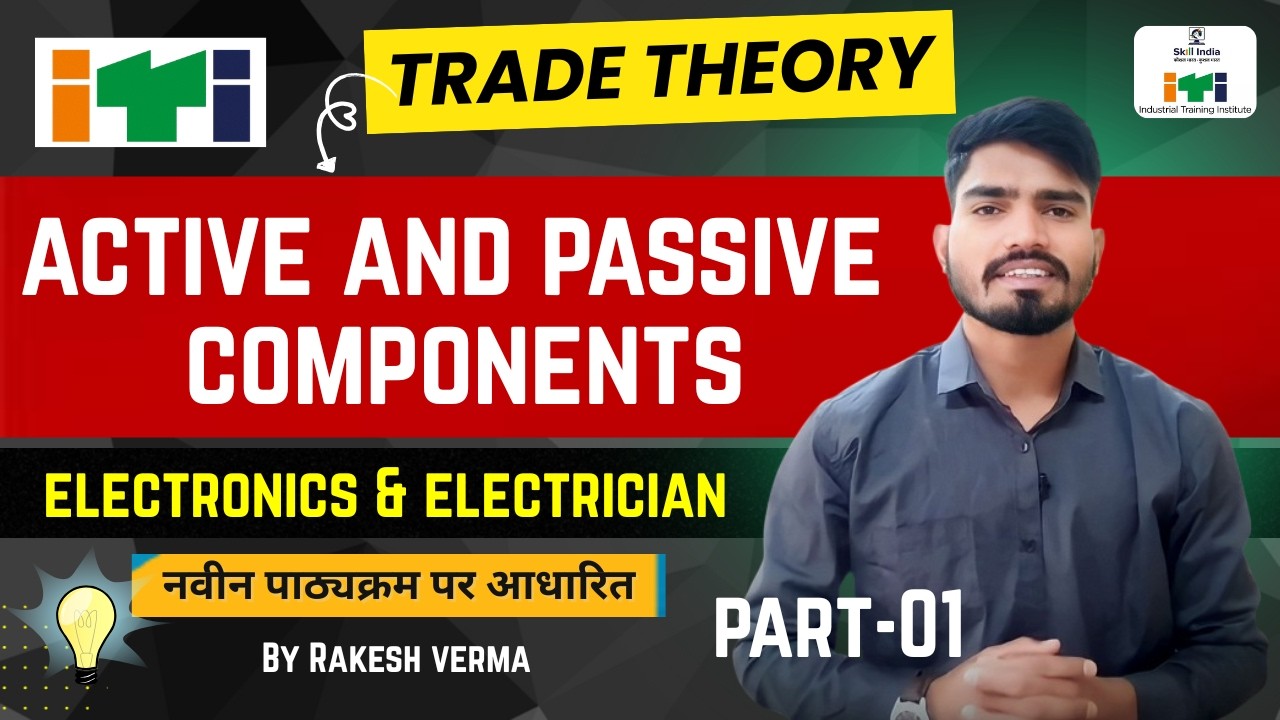 07 Active & Passive Components Full Concept in Hindi By Rakesh Verma #rakeshvermaedutech