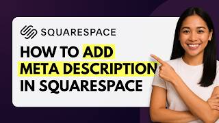 How to Add Meta Description in Squarespace [Quick Guide]