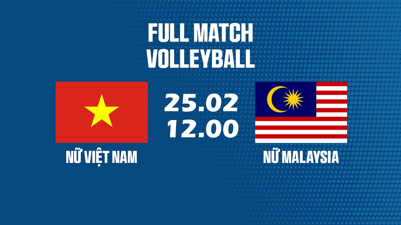 🔴 Việt Nam vs Malaysia | Woman's Volleyball Asia | Những Pha Đập Bóng Sấm Sét Làm Cầu Trường Bùng Nổ
