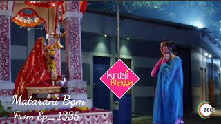 Devi Maa bgm from episode 1335|Kundali BhaghyaSharadha Arya|Manit Joura| Shakti Arora| Zee TV|