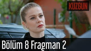 Kuzgun 8. Bölüm 2. Fragman