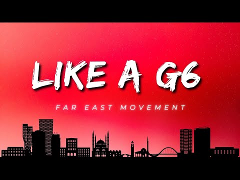 Far East Movement Like A G6 Lyrics Ft The Cataracs DEV 