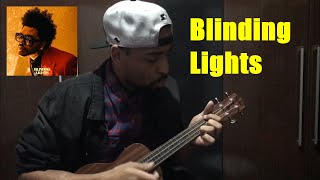 Blinding Lights - The Weekend Ukulele Cover