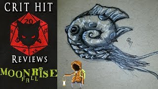 Crit Hit Reviews Moonrise Fall! Non-Fatal Frame!