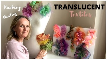 TRANSLUCENT Textiles | Using Fabric Manipulation Textiles Techniques of PLEATING and RUCHING samples