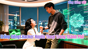 Công ty CEO khủng hoảng,người đàn ông đêm qua là hacker giúp cô giải quyết,sau đó cô kéo #251107cqB2