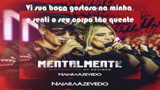 Naiara Azevedo - Mentalmente part. MC Kevinho (Lyric Video)