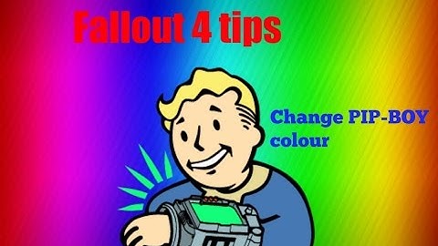 Fallout 4 Tips: Change Pip-Boy Colour