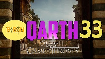 Crusader Kings 2: Game of thrones mod- Qarth #33