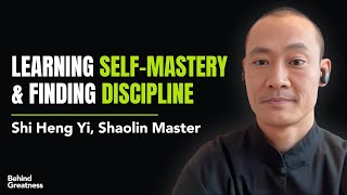 Shi Heng Yi | SelfMastery, Discipline, Focus & Compassion