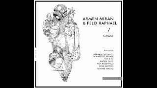 Armen Miran, Felix Raphael - Ghost (Hernan Cattaneo & Marcelo Vasami Remix) [Hoomidaas] Resimi