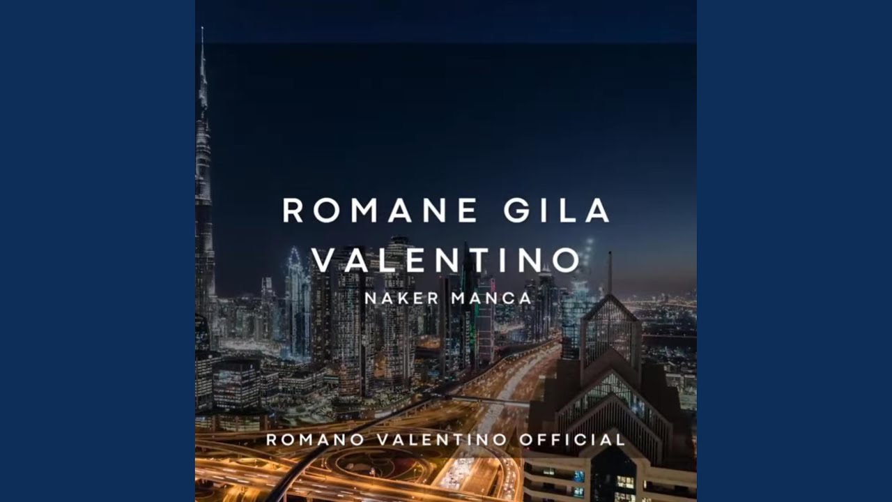 Romane Gila Valentino (naker manca)