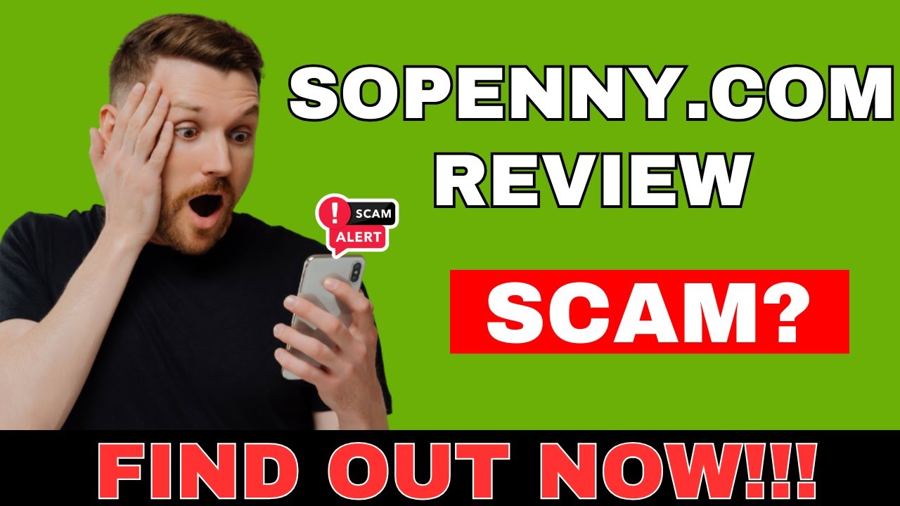 Sopenny.com Review || Legit or Scam – Find Out Now!
