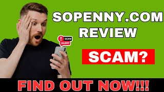 Sopenny.com Review || Legit or Scam – Find Out Now!