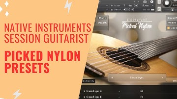 Native Instruments Session Guitarist Picked Nylon Review: Hear Every Preset in Action 🔊🔊