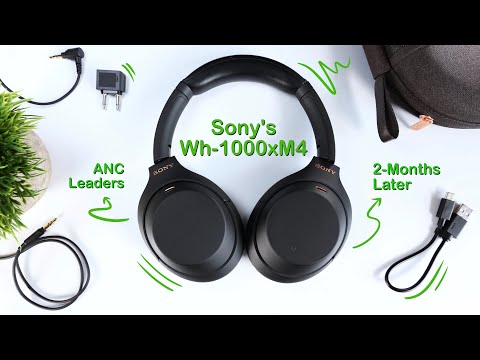 2-Months with Sony's Wh-1000xM4: Industry-Leading ANC