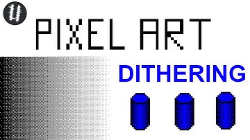 How To Pixel Art Tutorials [5] - Dithering