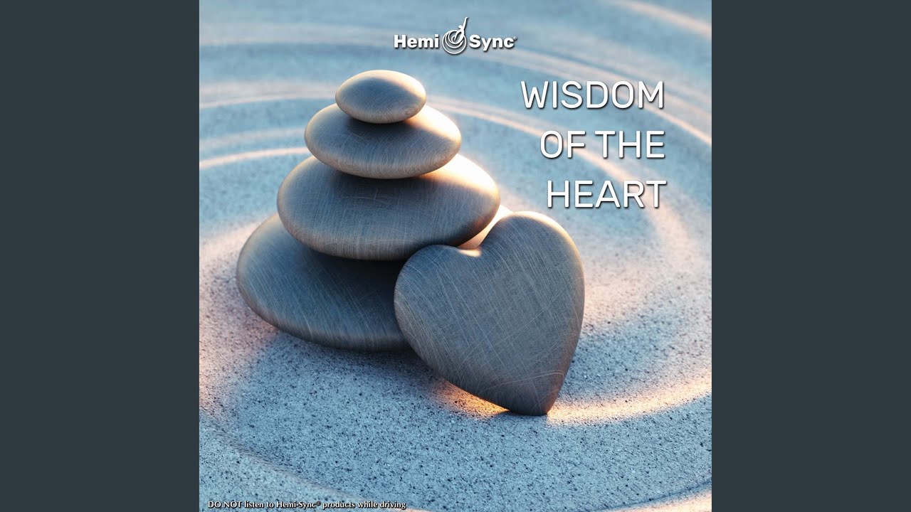 Wisdom of the Heart - YouTube