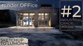 Details Sketchup to Lumion Render #2 - Industrial Grade House (Mike Brestel). Update