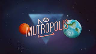 Mutropolis trailer
