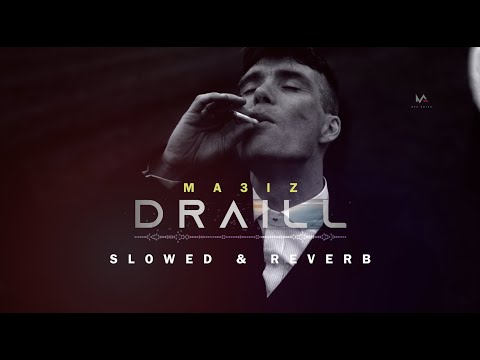 MA3IZ DRAILL Slowed Reverb Qualityᴴᴰ 4K