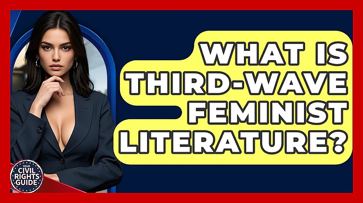 What Is Third-Wave Feminist Literature? - Your Civil Rights Guide