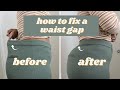 HOW TO FIX A WAIST GAP: PANTS ALTERATION