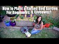 How to Plant a Raised Bed Vegetable Garden 4 Beginners & Raised Bed Giveaway/Spring Garden Series #7