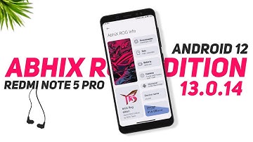 AbhiX ROG Edition 13.0.14 Stable For Redmi Note 5 Pro | Android 12 | Bugs & Features | Full Review