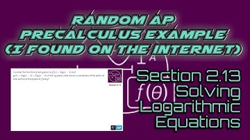 AP Precalculus Section 2.13 Example: Solving a Logarithmic Equation (Example 2)