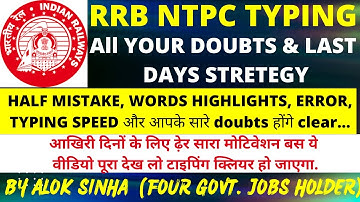 RRB NTPC TYPING | RAILWAY NTPC TYPING | YOUR ALL DOUBTS AND LAST DAYS STRETEGY AND MOTIVATION🔥🔥