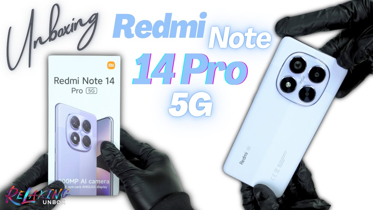 Xiaomi Redmi Note 14 Pro 5G Global Unboxing - YouTube