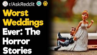 Worst Weddings Ever: The Horror Stories