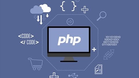 Làm Quen với ngôn ngữ lập trình PHP